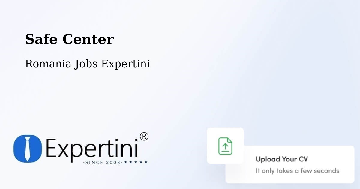 Safety Center – Logig - Romania Jobs Expertini